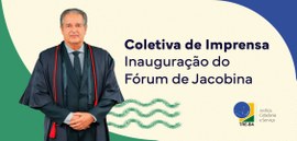 Aviso de pauta: TRE-BA reinaugura Fórum Eleitoral de Jacobina nesta sexta (29/8)