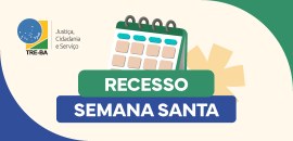 Pra todos verem: A imagem é um card institucional do Tribunal Regional Eleitoral da Bahia (TRE-B...