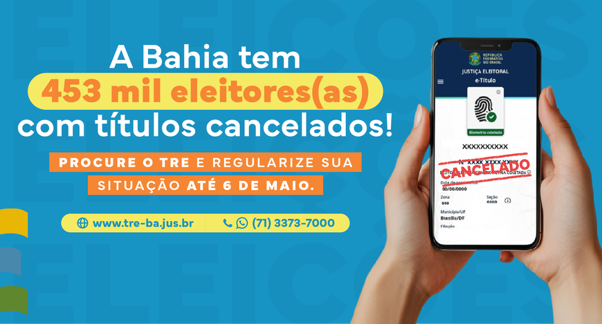TRE-BA alerta: mais de 450 mil eleitores(as) estão com título cancelado na Bahia