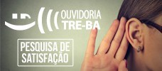 Conheça a página da Ouvidoria do TRE-BA.