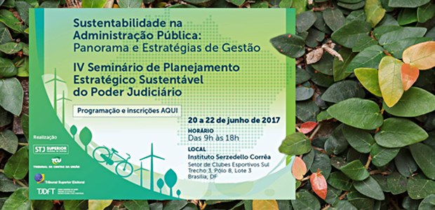 IV Seminário de Planejamento Estratégico Sustentável do Poder Judiciário 