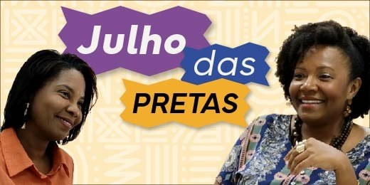 Julho das Pretas: TRE-BA destaca presença de mulheres negras em espaços de liderança e estratégia