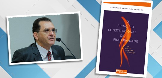 O Princípio Constitucional da Fraternidade” na sede do TRE-BA