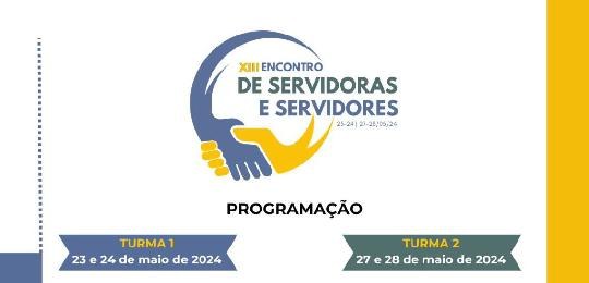 SGP promove XIII Encontro de servidoras e servidores dos Cartórios Eleitorais Evento acontece nos dias 23 e 24/05 (Turma 1), 27 e 28/05 (Turma 2) com vasta programação