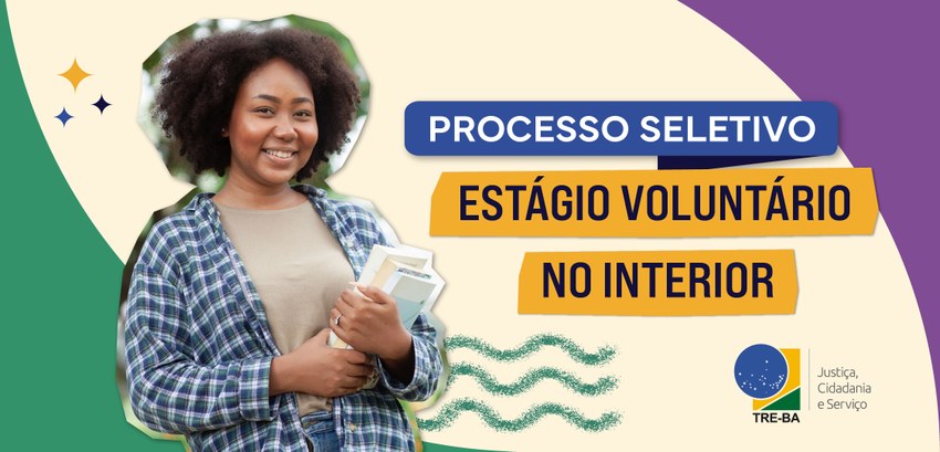 TRE-BA-Estágio Voluntário TRE-BA-Estágio Voluntário
