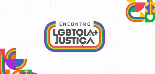 TRE-BA: I Encontro LGBTQIA+ Justiça, promovido pelo CNJ TRE-BA participará do I Encontro LGBTQIA+ Justiça, promovido pelo CNJ
