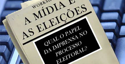 TRE-BA Imagem de divulgação do worksho A Mídia e as Eleições 2014