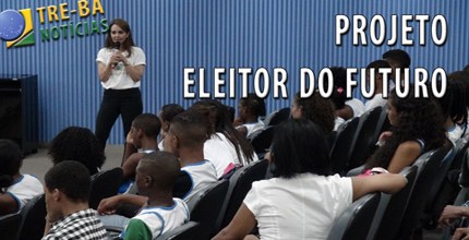 TRE-BA Luz, câmera e atenção para os eleitores do futuro Esse ano, a EJE/TRE-BA firmou parceria com a Secretaria Municipal de Educação para trabalhar, en...