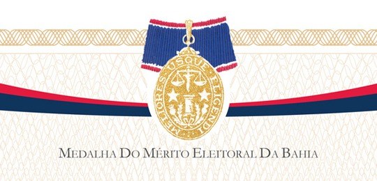 TRE-BA Medalha do Mérito Eleitoral Ministros do TSE serão agraciados com Medalha do Mérito Eleitoral da Bahia com Palma