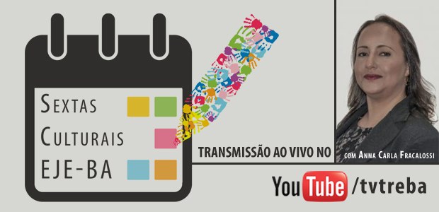 Evento promovido pela EJE/BA será transmitido, pela primeira vez, em tempo real