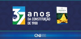 CNJ rememora atuação na defesa da Constituição, que faz 37 anos no domingo (5/10)