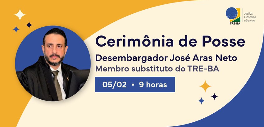 Desembargador José Aras Neto toma posse como membro substituto do TRE-BA nesta quarta-feira (5/2) Desembargador José Aras Neto toma posse como membro substituto do TRE-BA nesta quarta-feira (5/2)