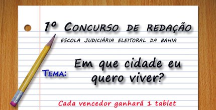 TRE-BA EJE-BA concurso de redação estudantes As três melhores redações serão premiadas com tablets