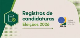 Eleições 2026: TRE-BA divulga orientações sobre registros de candidaturas