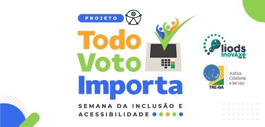 Todo Voto Importa: Serviços eleitorais serão levados às pessoas com deficiência em Salvador