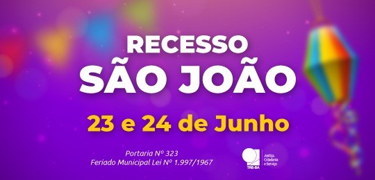 TRE-BA - 27/06 suspende expediente a partir desta quinta-feira (23/6) TRE-BA - 27/06 suspende expediente a partir desta quinta-feira (23/6)