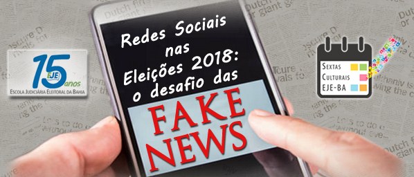 TRE-BA: Abertas inscrições para próxima edição do Projeto Sextas Culturais Encontro acontece no próximo dia 15 de junho, com o tema “Redes Sociais nas Eleições 2018: O Des...