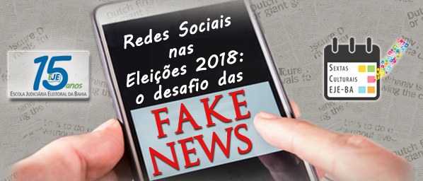 Encontro acontece no próximo dia 15 de junho, com o tema “Redes Sociais nas Eleições 2018: O Des...