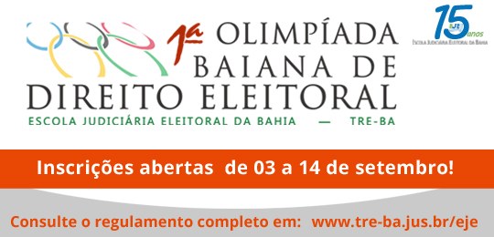 TRE-BA Abertura inscrições Olimpíada Baiana de Direito Eleitoral Inscrições acontecem até o dia 14 de setembro