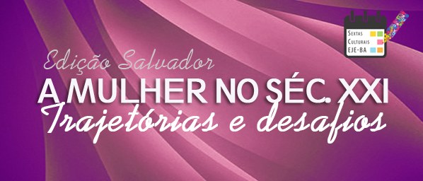 TRE-BA arte painel sobre trajetórias e desafios da mulher no século XXI TRE-BA arte painel sobre trajetórias e desafios da mulher no século XXI