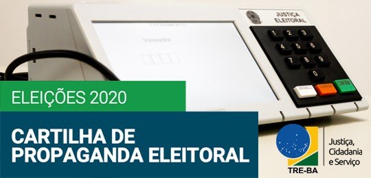 Cartilha com orientações sobre a propaganda eleitoral para as Eleições 2020.