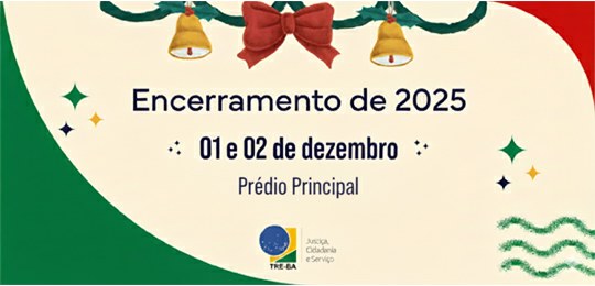 TRE-BA celebra encerramento do exercício de 2025 com atividades especiais TRE-BA celebra encerramento do exercício de 2025 com atividades especiais