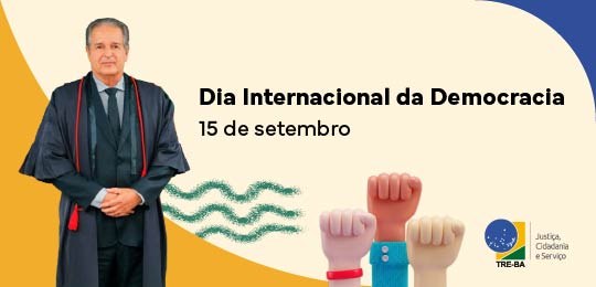 TRE-BA: defesa dos valores democráticos TRE-BA: defesa dos valores democráticos