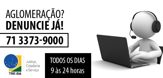 Central do TRE-BA receberá denúncias de aglomeração em campanhas eleitorais.