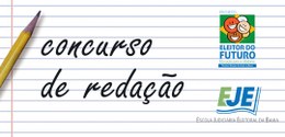 EJE/BA divulga as escolas vencedoras do V Concurso de Redação