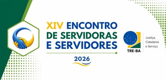 TRE-BA promove XIV Encontro de Servidoras(es) dos Cartórios Eleitorais de 9 a 17 de junho