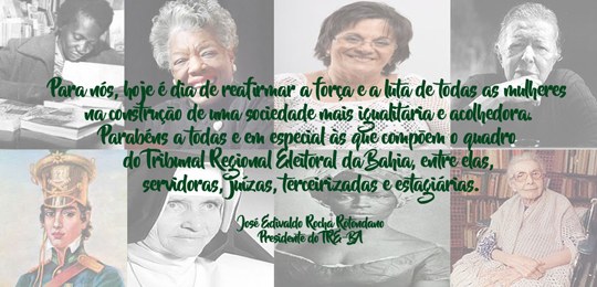 O presidente do tre-ba homenageia mulheres pelo seu dia 