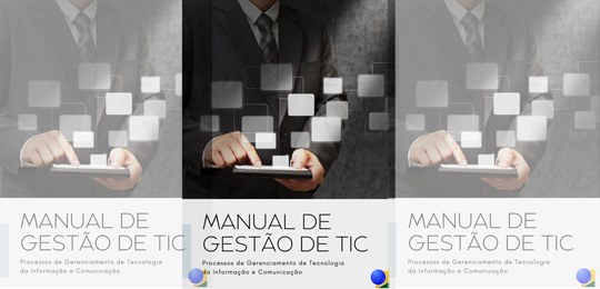 TRE-BA: Manual de Gestão de Tecnologia da Informação e Comunicação (TIC) TRE-BA aprova Manual de Gestão de Tecnologia da Informação e Comunicação (TIC)