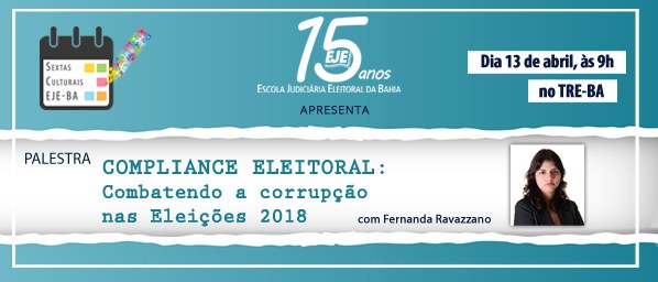TRE-BA Palestra sobre combate à corrupção Discussão sobre o assunto será realizada no próximo dia 13 de abril, na sede da TRE-BA