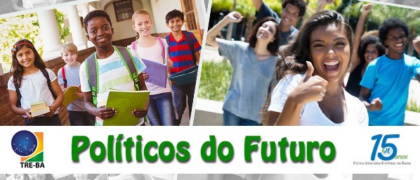 TRE-BA políticos do futuro TRE-BA políticos do futuro