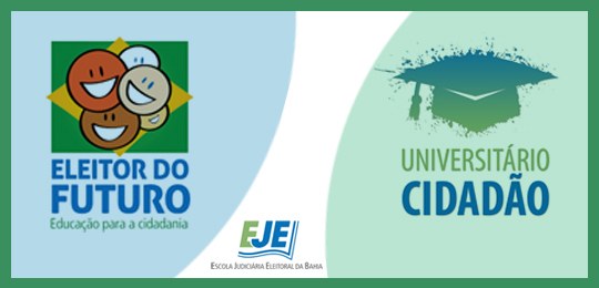 TRE-BA projetos eleitor do futuro e universitário cidadão TRE-BA projetos eleitor do futuro e universitário cidadão