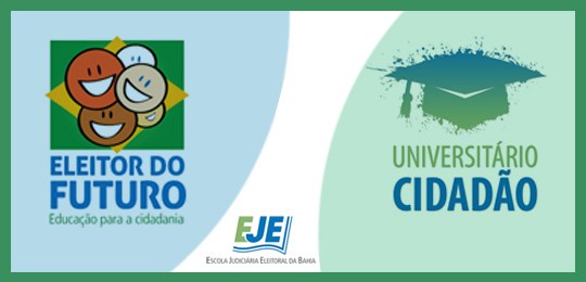 TRE-BA projetos eleitor do futuro e universitário cidadão