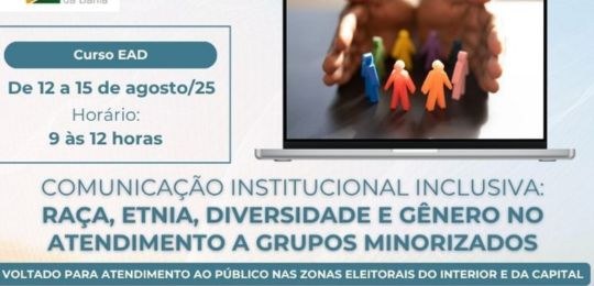 TRE-BA promove capacitação sobre comunicação inclusiva e diversidade no atendimento ao público