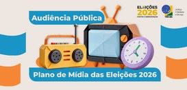 TRE-BA realizará audiência pública para elaboração
do Plano de Mídia das Eleições 2026