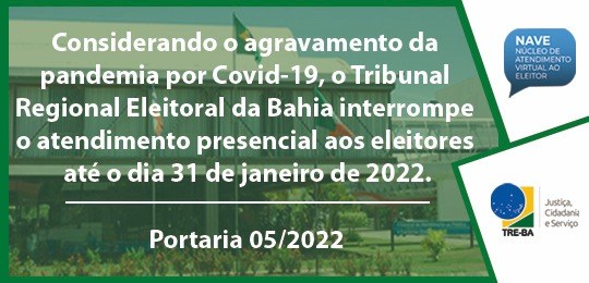 A interrupção atende a determinação da Portaria 05/2022 e ocorrerá, preventivamente, até o próxi...