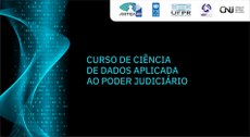 Webinário de Lançamento do Curso de Ciência de Dados para o Poder Judiciário